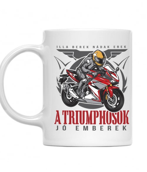 Illa berek nádak erek - Triumph Triumph Motor Bögre - Triumph Motor