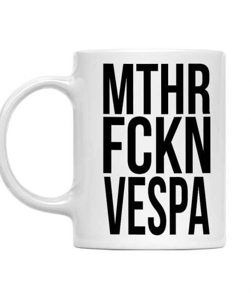 MTHR FCKN - Vespa Vespa Motor Bögre - Vespa Motor