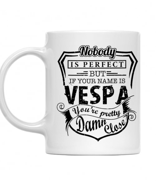 Nobody is perfect - Vespa Vespa Motor Bögre - Vespa Motor