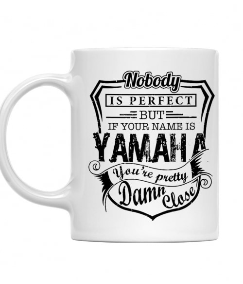 Nobody is perfect - Yamaha Yamaha Motor Bögre - Yamaha Motor