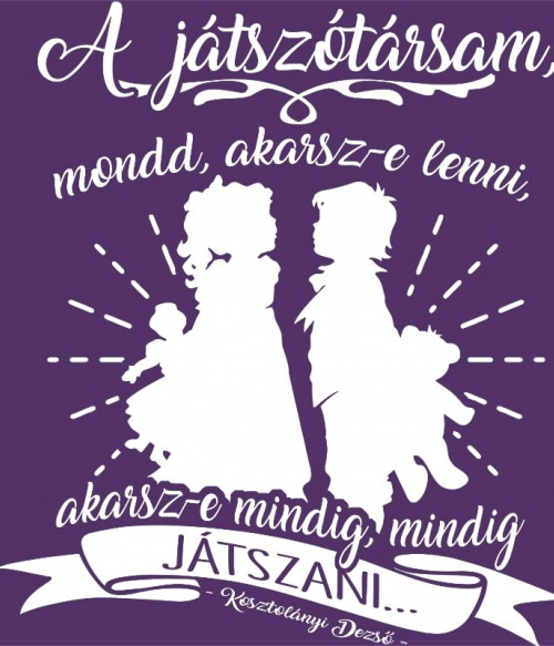 Akarsz-e játszani Irodalom Irodalom Irodalom Pólók, Pulóverek, Bögrék - Magyar Irodalom