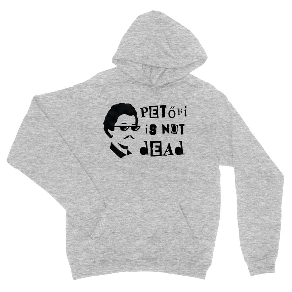Petőfi is not dead Unisex Pulóver