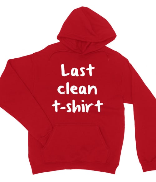 Last Clean T-shirt Vicces Pulóver - Vicces