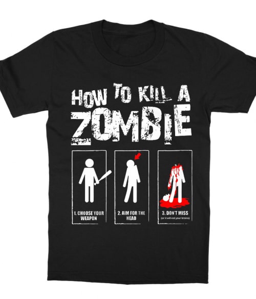 How to Kill a Zombie Póló - Ha Fun rajongó ezeket a pólókat tuti imádni fogod!