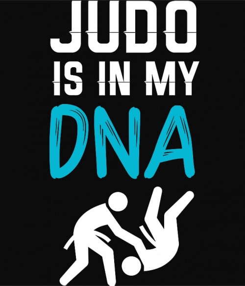 Judo is in my DNA Judo Judo Judo Pólók, Pulóverek, Bögrék - Sport