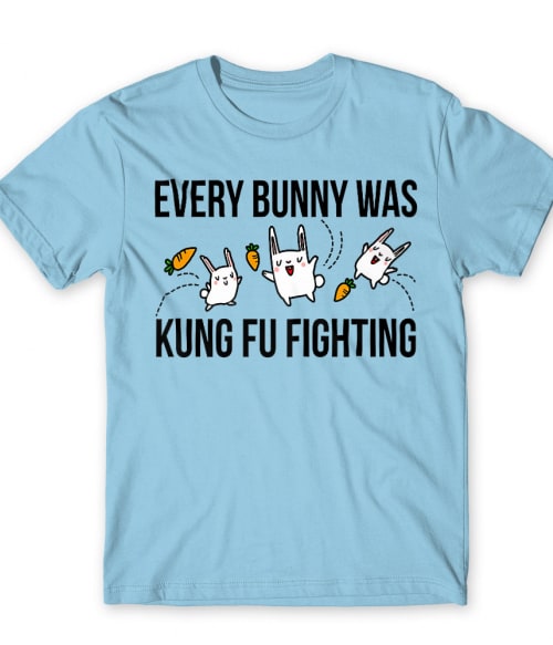 Every Bunny was Kung Fu Fighting Küzdősport Póló - Sport