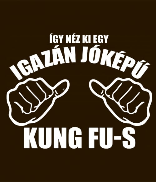 Igazán jóképű Kung Fu-s Kung Fu Kung Fu Kung Fu Pólók, Pulóverek, Bögrék - Sport