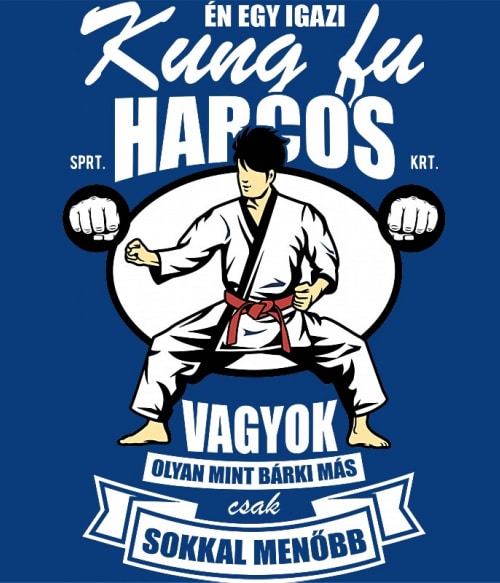 Kung Fu Harcos Kung Fu Kung Fu Kung Fu Pólók, Pulóverek, Bögrék - Sport