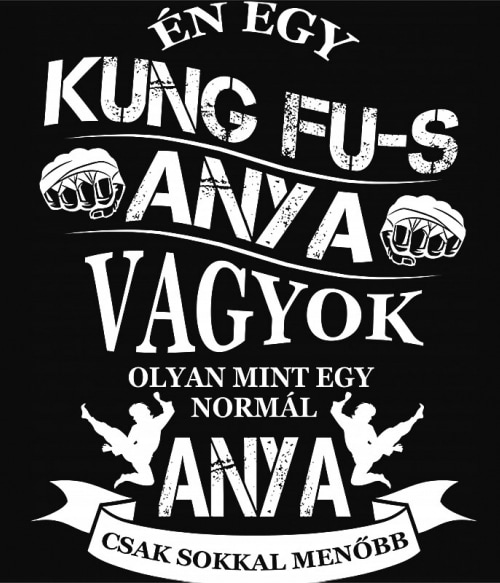 Kung Fu-s Anya Kung Fu Kung Fu Kung Fu Pólók, Pulóverek, Bögrék - Sport