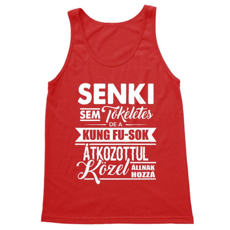 Senki sem tökéletes - Kung Fu - Férfi Trikó