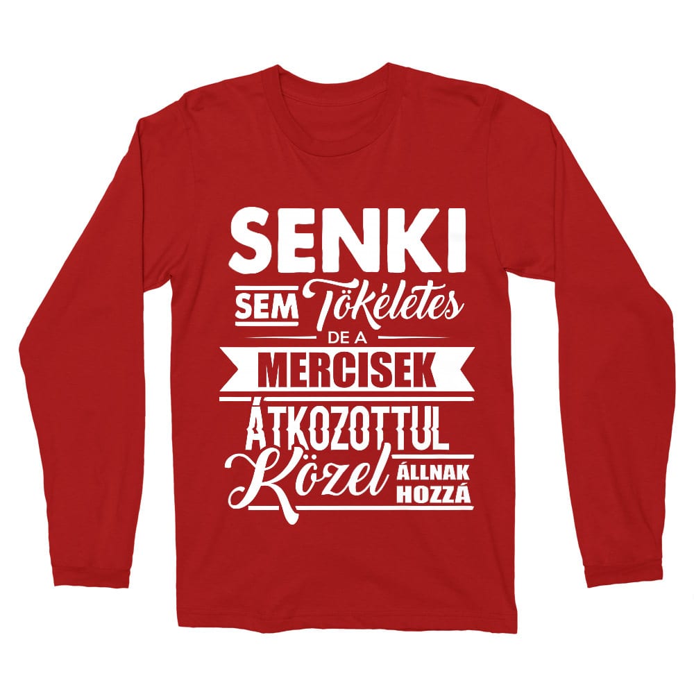 Senki sem tökéletes - Mercedes Férfi Hosszúujjú Póló