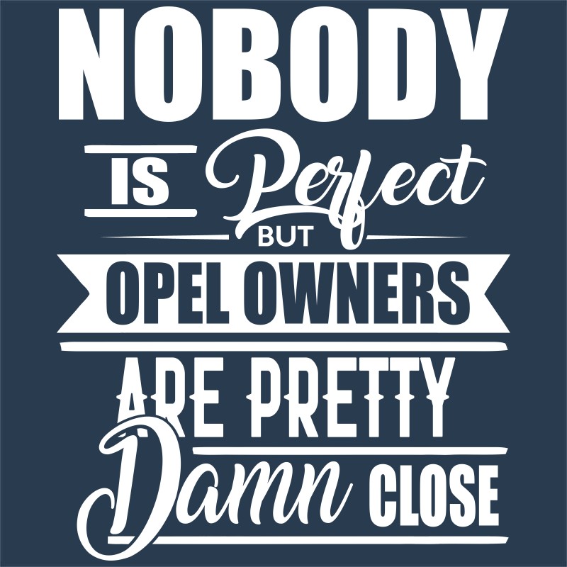 Nobody is perfect - Opel
