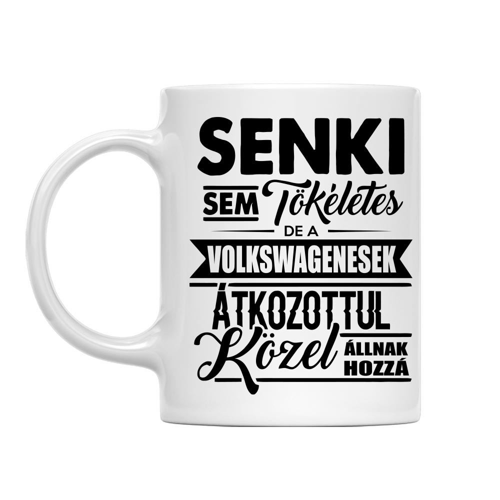 Senki sem tökéletes - Volkswagen Bögre