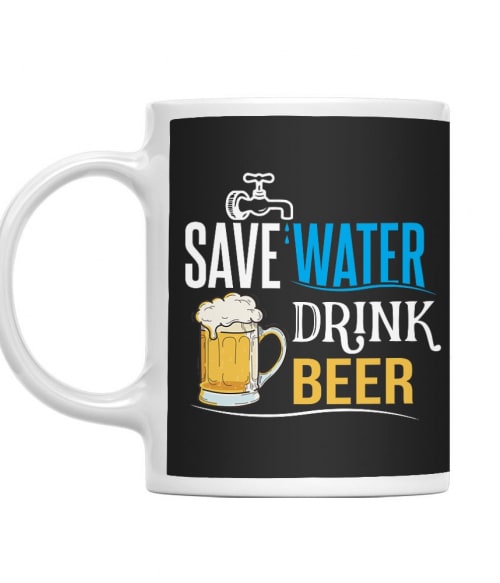 Save water drink Beer Sör Bögre - Sör
