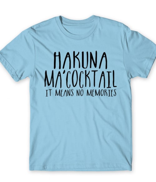 Hakuna Ma'cocktail Koktél Póló - Koktél