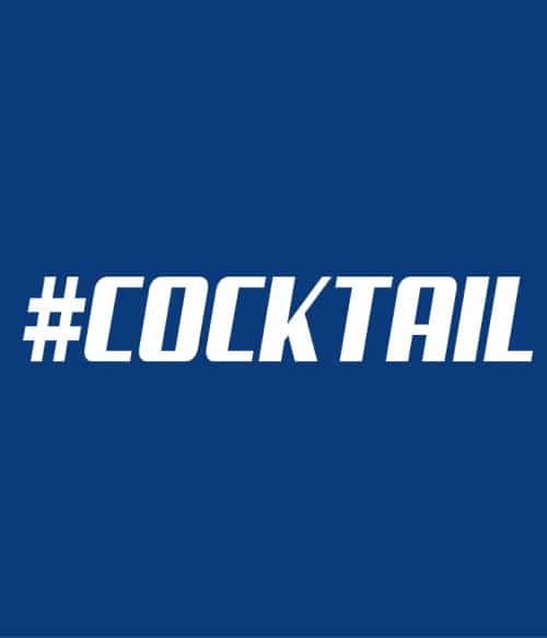 Hashtag Cocktail Koktél Pólók, Pulóverek, Bögrék - Koktél