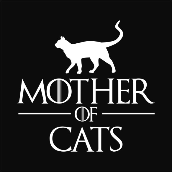 A macskák anyja Cicás Cicás Cicás Pólók, Pulóverek, Bögrék - Cicás