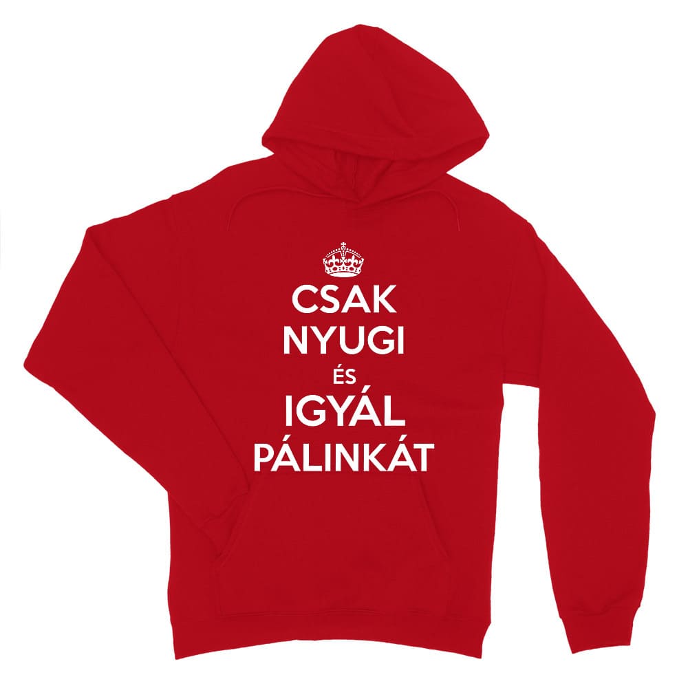 Csak Nyugi és igyál Pálinkát Női Pulóver