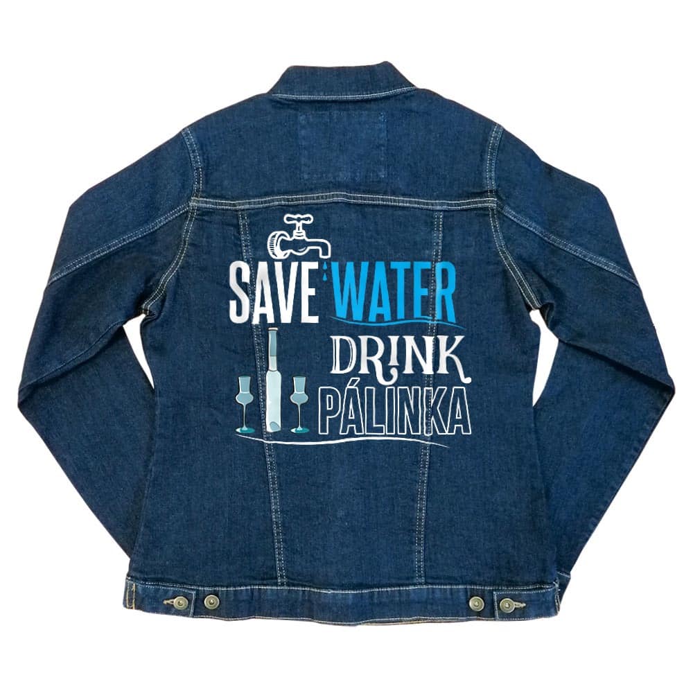 Save water drink Pálinka Női Farmerkabát