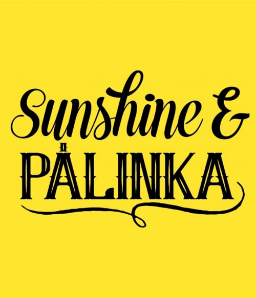 Sunshine & Pálinka Pálinka Pólók, Pulóverek, Bögrék - Pálinka