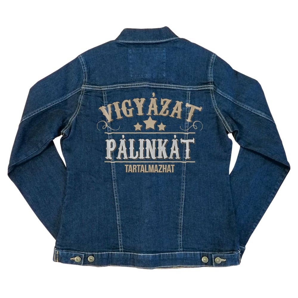 Vigyázat Pálinkát tartalmazhat Női Farmerkabát