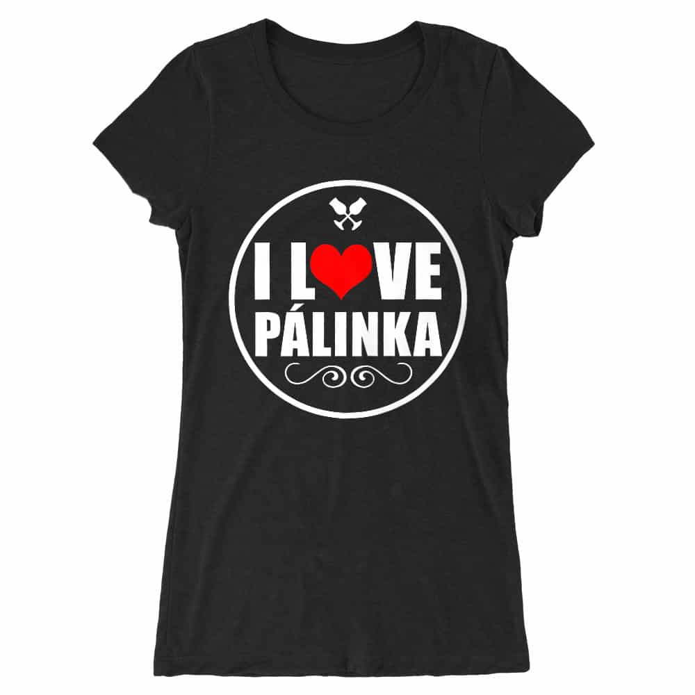 I Love Pálinka Női Hosszított Póló