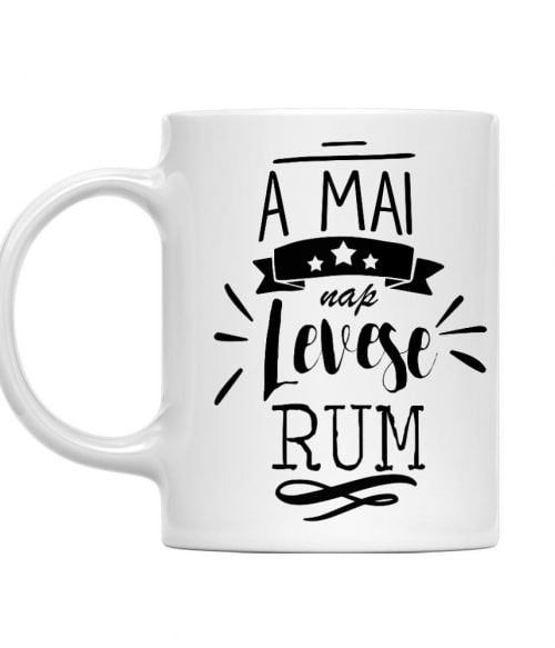 A mai nap levese - Rum Rum Bögre - Rum