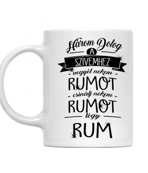 Három dolog a szívemhez - Rum Rum Bögre - Rum