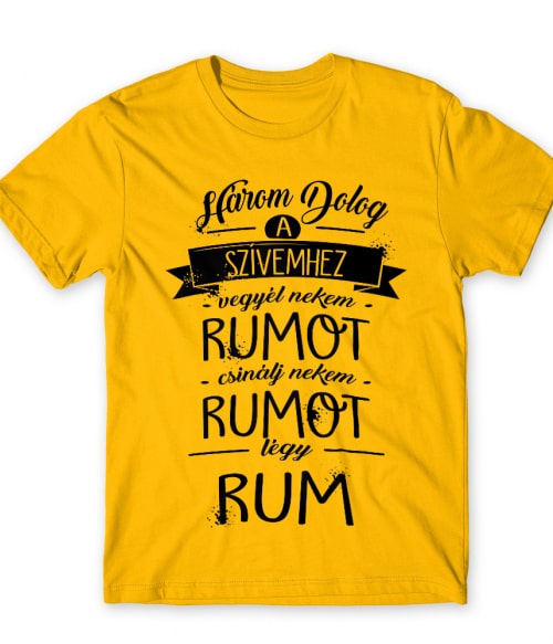 Három dolog a szívemhez - Rum Rum Férfi Póló - Rum