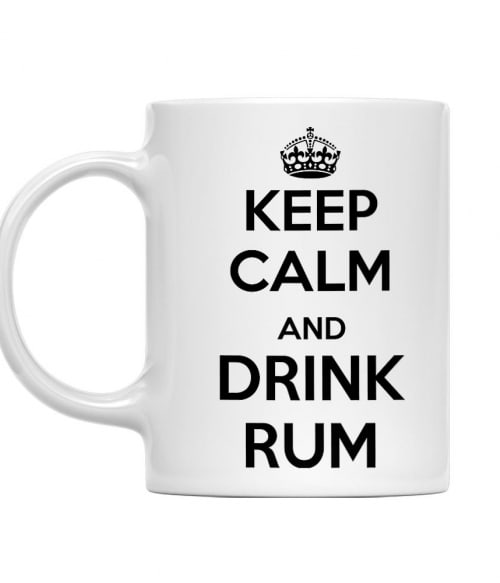 Keep calm and drink Rum Rum Bögre - Rum