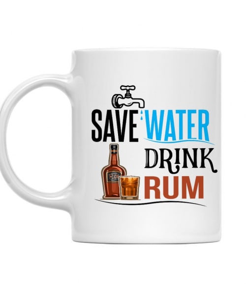 Save water drink Rum Rum Bögre - Rum