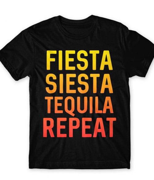 Fiesta Siesta Tequila Repeat Tequila Póló - Tequila