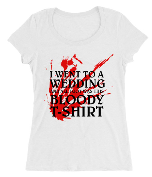 I went to a bloody wedding Póló - Ha Game of Thrones rajongó ezeket a pólókat tuti imádni fogod!