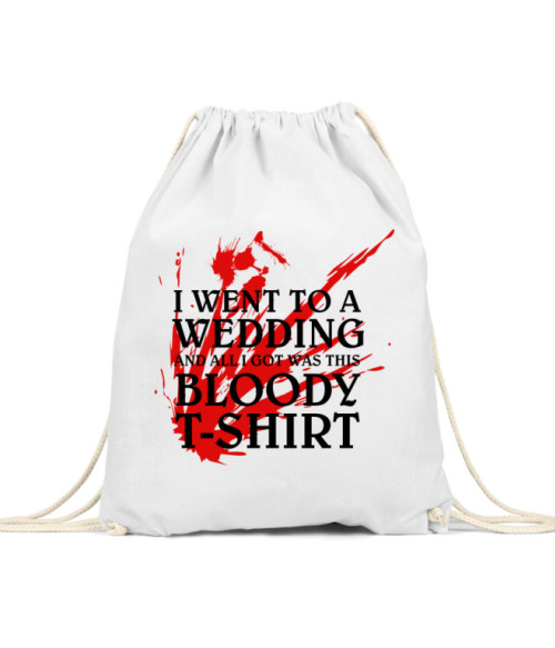 I went to a bloody wedding Póló - Ha Game of Thrones rajongó ezeket a pólókat tuti imádni fogod!