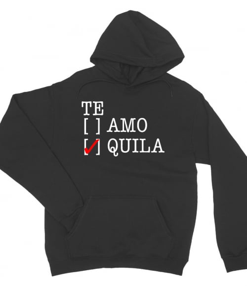 Te Quila Tequila Pulóver - Tequila