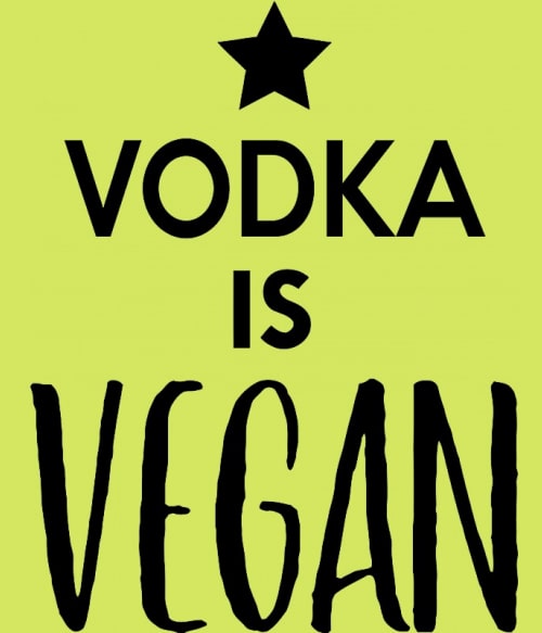 Vodka is vegan Vodka Pólók, Pulóverek, Bögrék - Vodka