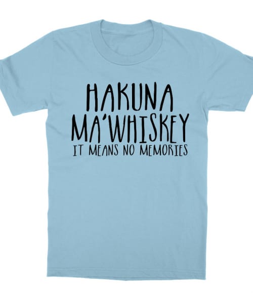 Hakuna Ma'whiskey Whiskey Gyerek Póló - Whiskey