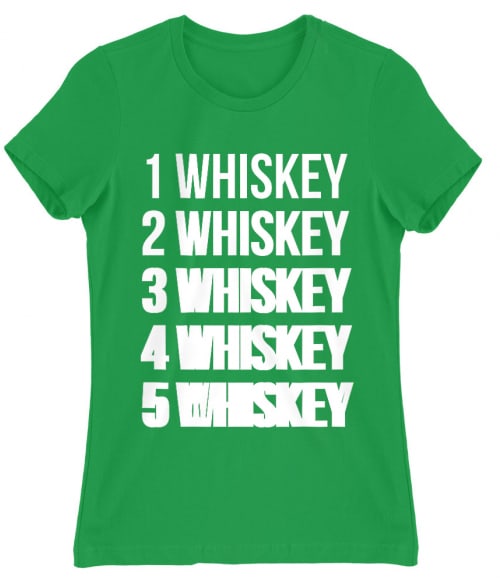 One Whiskey Whiskey Női Póló - Whiskey