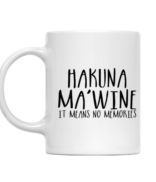 Hakuna Ma'wine Bor Bögre - Hobbi-Érdeklődés