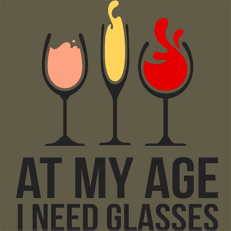 At my age I need glasses