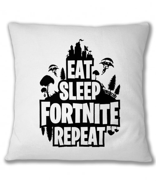 Eat sleep fortnite repeat Gaming Párnahuzat - Gaming