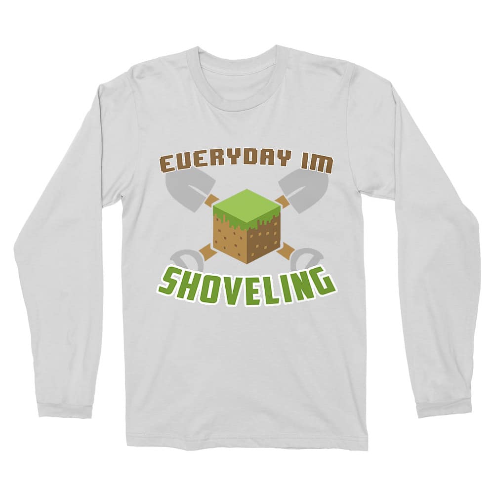 Everyday I'm shoveling Férfi Hosszúujjú Póló