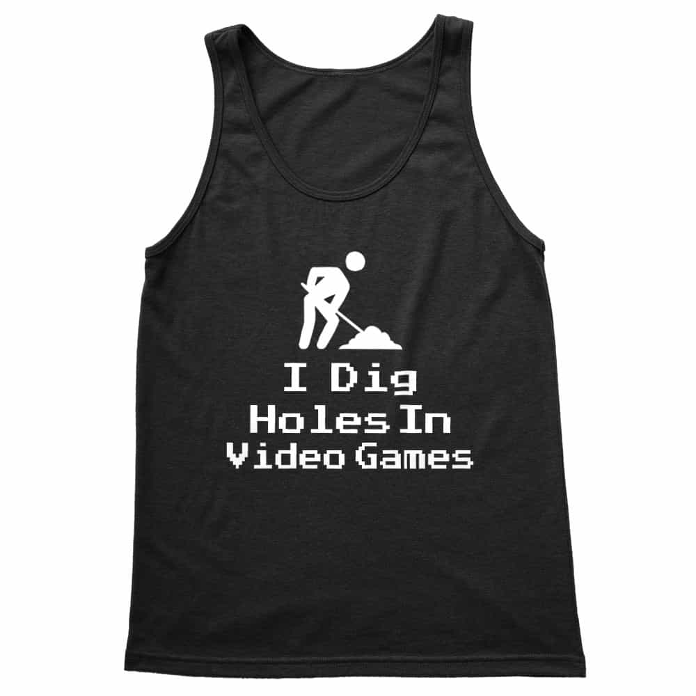 I dig holes in video games Férfi Trikó