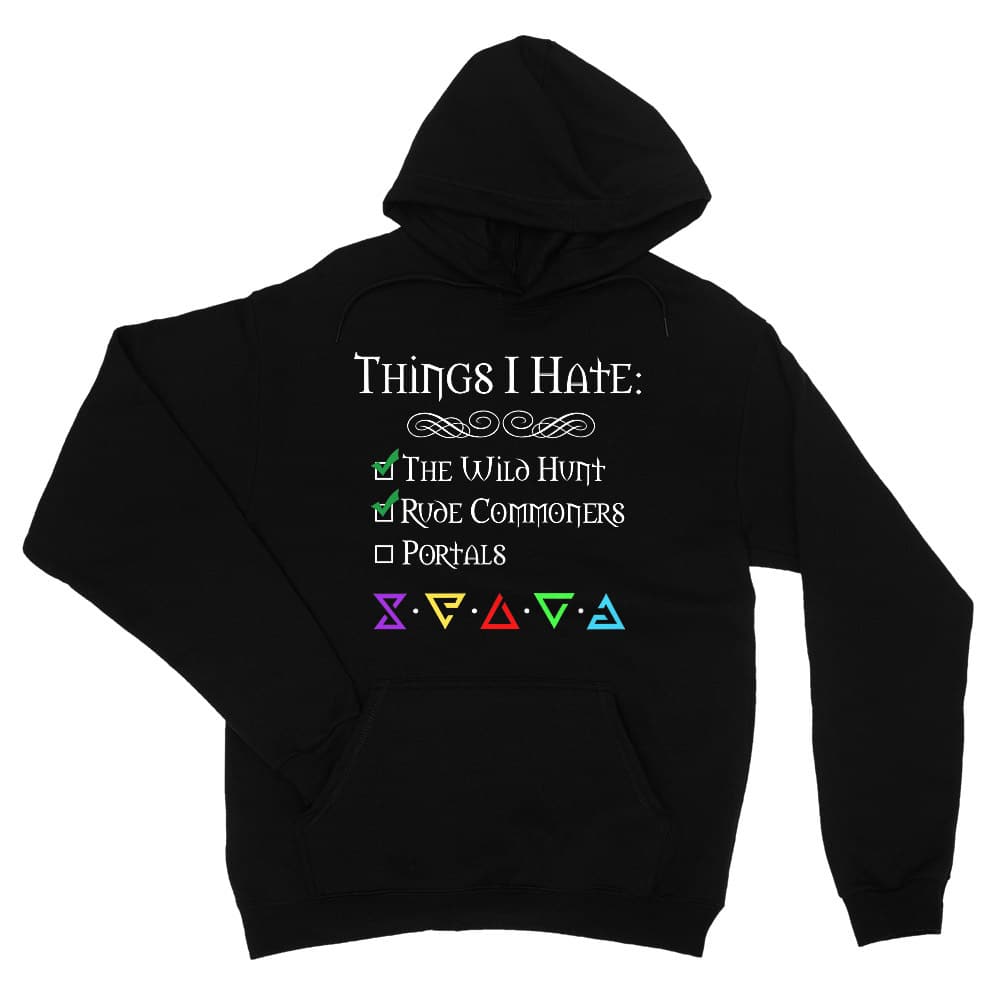 Witcher - Things I hate Unisex Pulóver