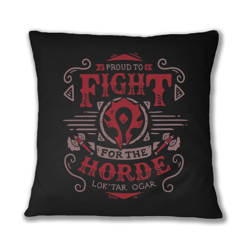 Proud to fight for the horde Párnahuzat
