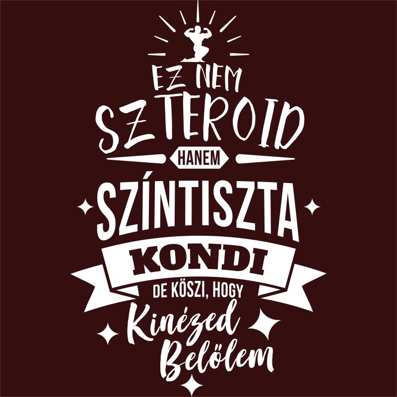 Ez nem szteroid - Kondi - Design preview