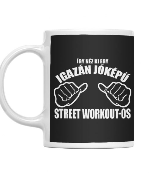 Igazán jóképű  Street Workout-os Street Workout Bögre - Testedzés