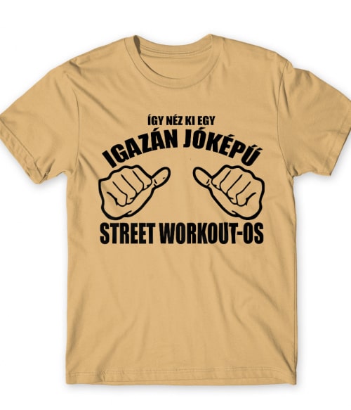 Igazán jóképű  Street Workout-os Street Workout Póló - Testedzés