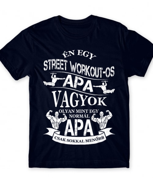 Street Workout-os Apa Street Workout Póló - Testedzés