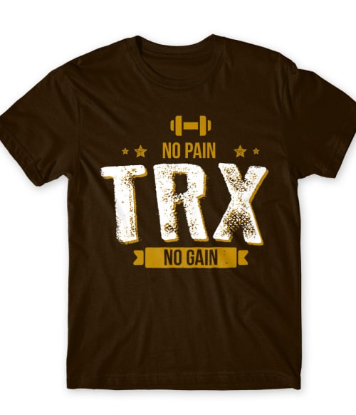 No Pain No Gain - TRX Testedzés Póló - TRX